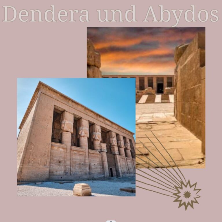 Dendera und Abydos